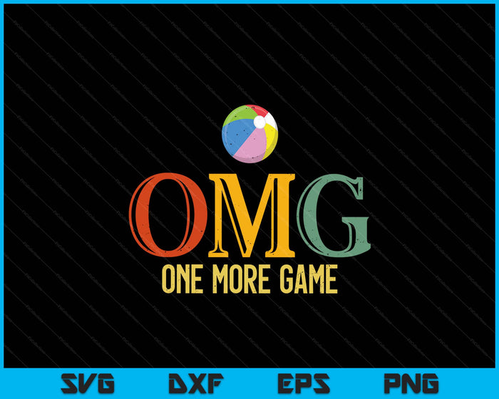 Beach Ball OMG One More Game Beach Ball Sports Men Women SVG PNG Digital Cutting Files Beach Ball OMG One More Game Beach Ball Sports Men Women SVG PNG Digital Cutting Files