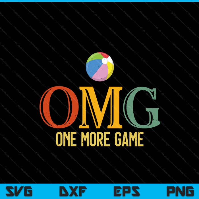 Beach Ball OMG One More Game Beach Ball Sports Men Women SVG PNG Digital Cutting Files Beach Ball OMG One More Game Beach Ball Sports Men Women SVG PNG Digital Cutting Files