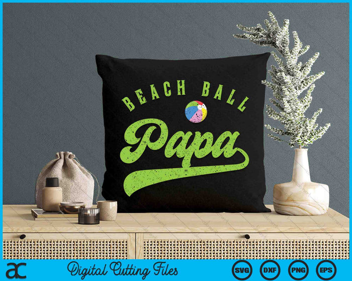 Beach Ball Papa SVG PNG Digital Cutting Files Beach Ball Papa SVG PNG Digital Cutting Files