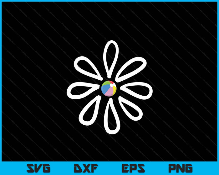 Beach Ball shirts Flower Daisy Beach Ball center SVG PNG Digital Cutting File Beach Ball shirts Flower Daisy Beach Ball center SVG PNG Digital Cutting File