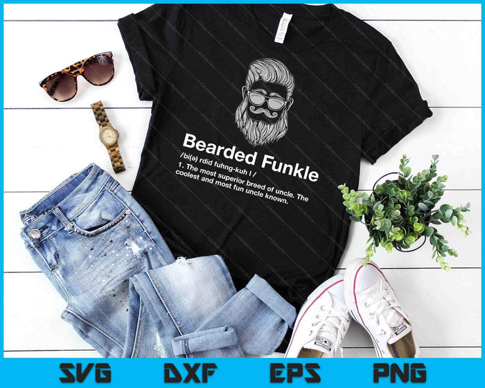 Bearded Funkle Funny Uncle Definition SVG PNG Digital Cutting Files Bearded Funkle Funny Uncle Definition SVG PNG Digital Cutting Files