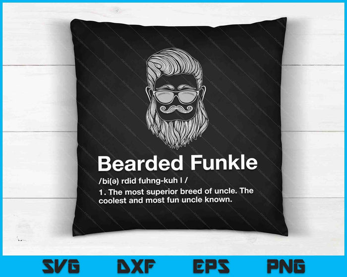 Bearded Funkle Funny Uncle Definition SVG PNG Digital Cutting Files Bearded Funkle Funny Uncle Definition SVG PNG Digital Cutting Files