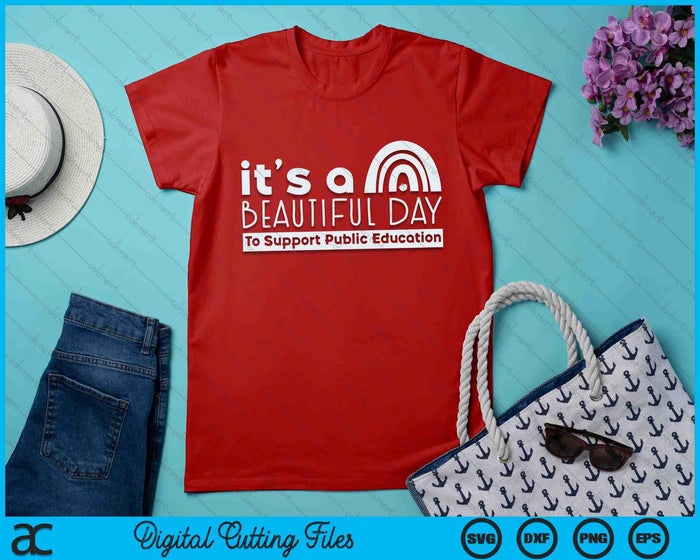 Beautiful Day To Support Public Education Teacher Red For Ed SVG PNG Digital Cutting Files Beautiful Day To Support Public Education Teacher Red For Ed SVG PNG Digital Cutting Files