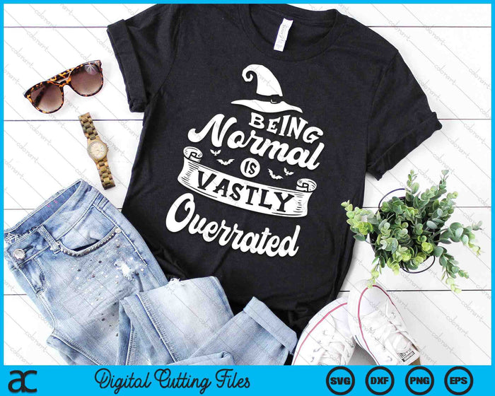 Being Normal Is Vastly Overrated Halloween Fan SVG PNG Digital Cutting Files Being Normal Is Vastly Overrated Halloween Fan SVG PNG Digital Cutting Files