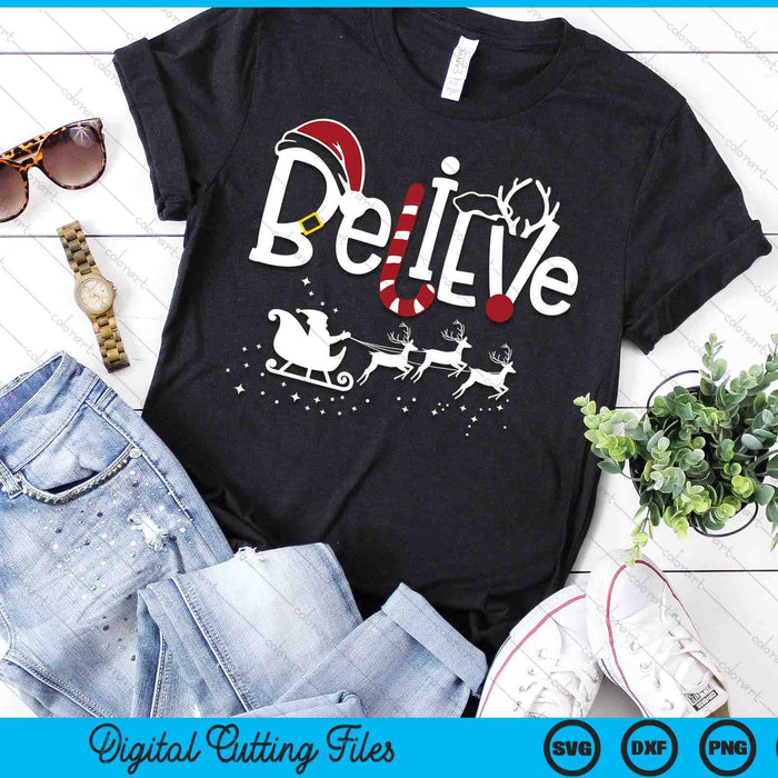 Believe In Santa Clause Christmas SVG PNG Digital Printable Files Believe In Santa Clause Christmas SVG PNG Digital Printable Files