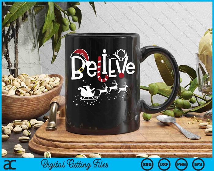 Believe In Santa Clause Christmas SVG PNG Digital Printable Files Believe In Santa Clause Christmas SVG PNG Digital Printable Files