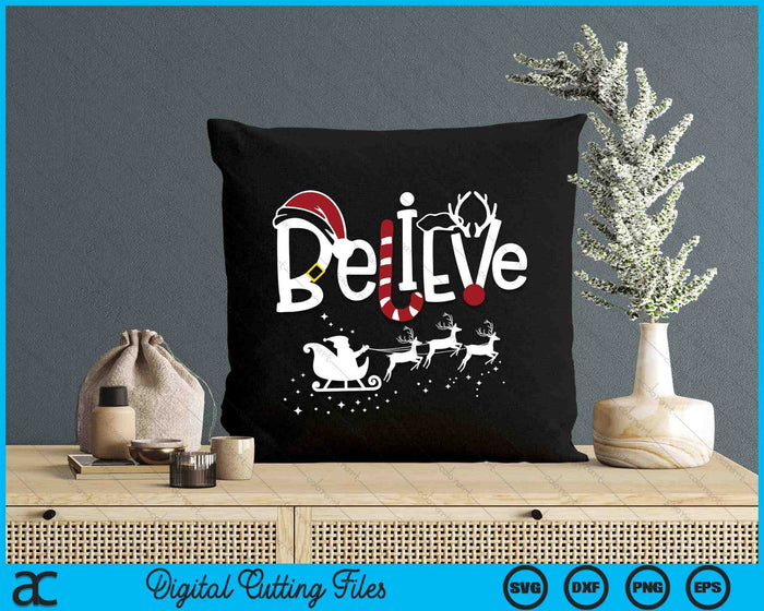 Believe In Santa Clause Christmas SVG PNG Digital Printable Files Believe In Santa Clause Christmas SVG PNG Digital Printable Files