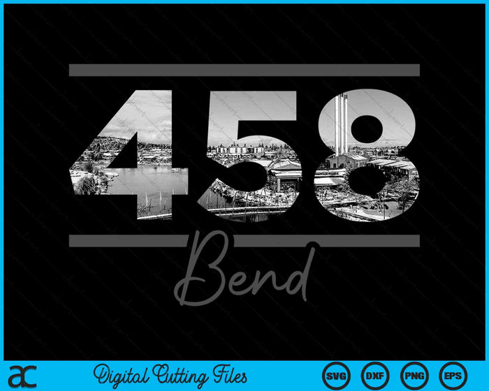 Bend 458 Area Code Skyline Oregon Vintage SVG PNG Digital Cutting Files Bend 458 Area Code Skyline Oregon Vintage SVG PNG Digital Cutting Files