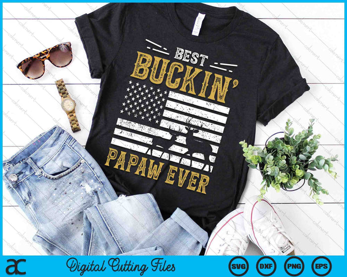Best Buckin Papaw Ever Funny Gift Deer Hunter Cool Hunting SVG PNG Digital Cutting Files Best Buckin Papaw Ever Funny Gift Deer Hunter Cool Hunting SVG PNG Digital Cutting Files