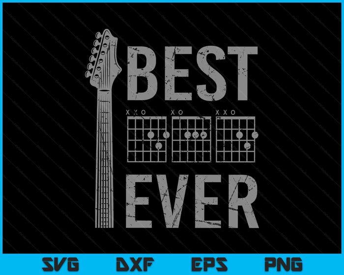 Best Dad Ever Chord Guitar Guitarist Father's Day Musician SVG PNG Digital Printable Files Best Dad Ever Chord Guitar Guitarist Father's Day Musician SVG PNG Digital Printable Files