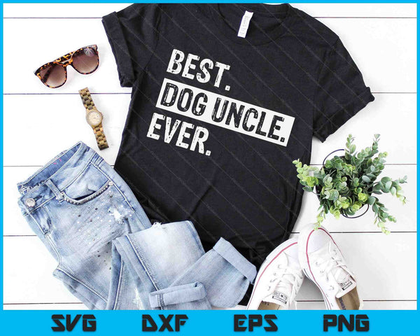 Best Dog Uncle Ever Funny Cool SVG PNG Digital Cutting Files