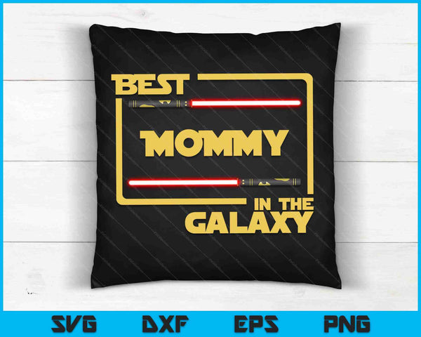 Best Mommy In The Galaxy SVG PNG Cutting Printable Files