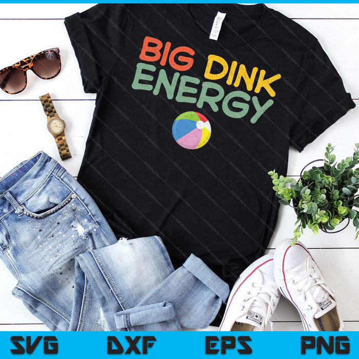 Big Dink Energy Beach Ball Lover Men Retro SVG PNG Digital Cutting Files Big Dink Energy Beach Ball Lover Men Retro SVG PNG Digital Cutting Files