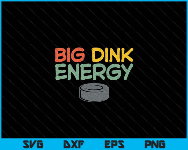 Big Dink Energy Ice Hockey Lover Men Retro SVG PNG Digital Cutting Files