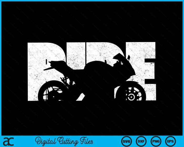 RIDE Bike Motorcyclist Biker Rider SVG PNG Digital Cutting Files