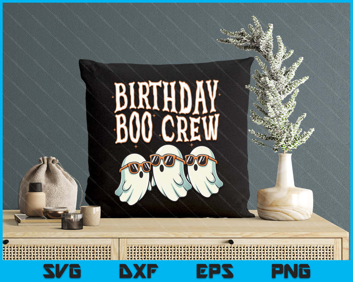 Birthday Boo Crew Matching Halloween Birthday Party Ghosts SVG PNG Digital Printable Files Birthday Boo Crew Matching Halloween Birthday Party Ghosts SVG PNG Digital Printable Files