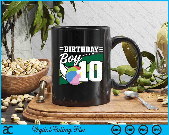 Birthday Boy 10 Years Old Beach Ball Lover Birthday SVG PNG Digital Cutting Files Birthday Boy 10 Years Old Beach Ball Lover Birthday SVG PNG Digital Cutting Files