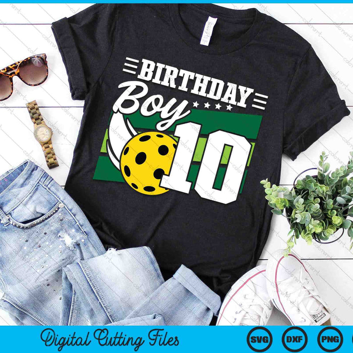 Birthday Boy 10 Years Old Pickleball Lover Birthday SVG PNG Digital Cutting Files Birthday Boy 10 Years Old Pickleball Lover Birthday SVG PNG Digital Cutting Files