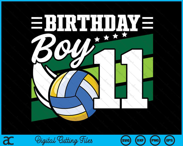 Birthday Boy 11 Years Old Volleyball Lover Birthday SVG PNG Digital Cutting Files Birthday Boy 11 Years Old Volleyball Lover Birthday SVG PNG Digital Cutting Files