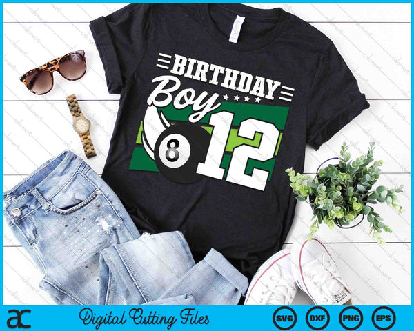 Birthday Boy 12 Years Old Pool Lover Birthday SVG PNG Digital Cutting Files