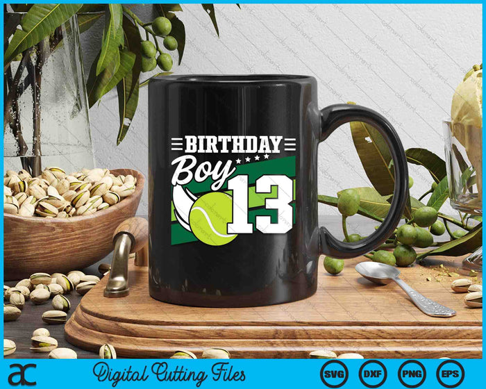 Birthday Boy 13 Years Old Tennis Lover Birthday SVG PNG Digital Cutting Files Birthday Boy 13 Years Old Tennis Lover Birthday SVG PNG Digital Cutting Files