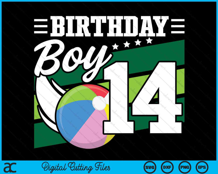 Birthday Boy 14 Years Old Beach Ball Lover Birthday SVG PNG Digital Cutting Files Birthday Boy 14 Years Old Beach Ball Lover Birthday SVG PNG Digital Cutting Files