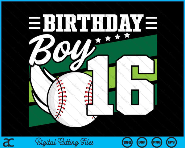 Birthday Boy 16 Years Old Baseball Lover Birthday SVG PNG Digital Cutting Files