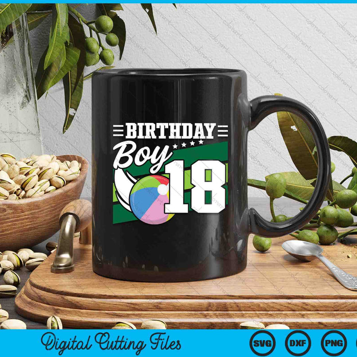 Birthday Boy 18 Years Old Beach Ball Lover Birthday SVG PNG Digital Cutting Files Birthday Boy 18 Years Old Beach Ball Lover Birthday SVG PNG Digital Cutting Files
