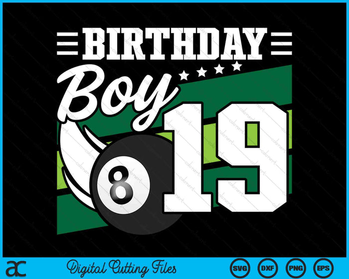 Birthday Boy 19 Years Old Pool Lover Birthday SVG PNG Digital Cutting Files Birthday Boy 19 Years Old Pool Lover Birthday SVG PNG Digital Cutting Files