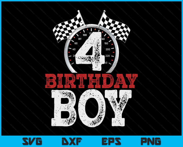 Birthday Boy 4 Fourth Race Car 4th Birthday Racing Car Driver SVG PNG Digital Printable Files Birthday Boy 4 Fourth Race Car 4th Birthday Racing Car Driver SVG PNG Digital Printable Files