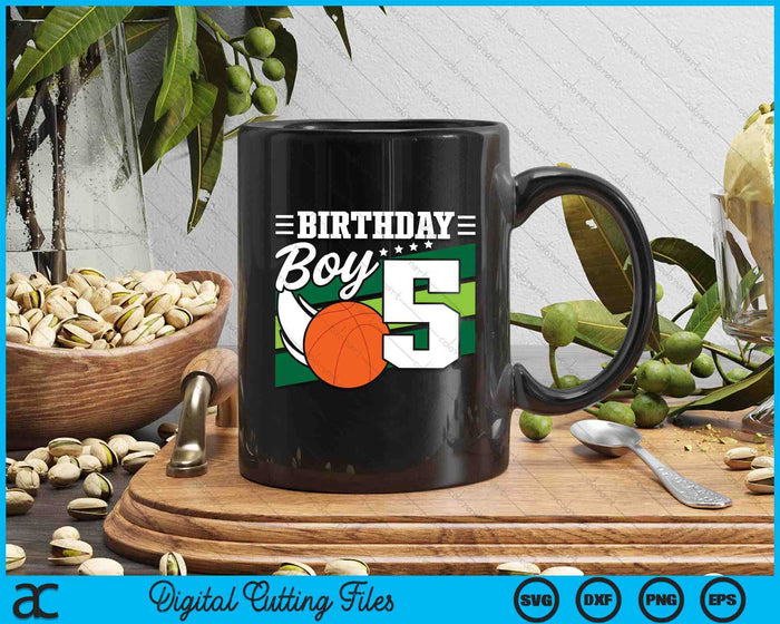 Birthday Boy 5 Years Old Basketball Lover Birthday SVG PNG Digital Cutting Files Birthday Boy 5 Years Old Basketball Lover Birthday SVG PNG Digital Cutting Files