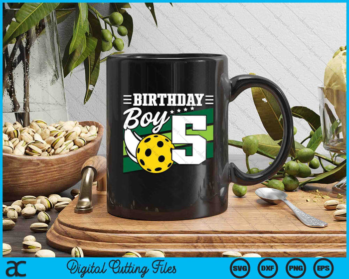 Birthday Boy 5 Years Old Pickleball Lover Birthday SVG PNG Digital Cutting Files Birthday Boy 5 Years Old Pickleball Lover Birthday SVG PNG Digital Cutting Files