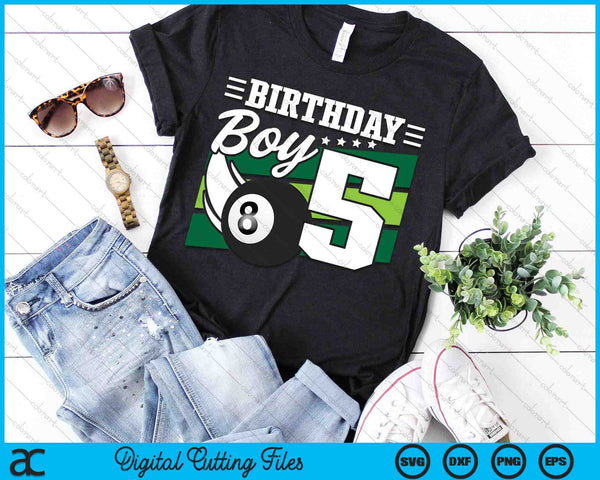 Birthday Boy 5 Years Old Pool Lover Birthday SVG PNG Digital Cutting Files
