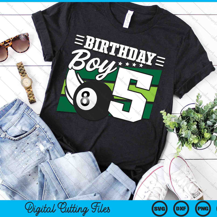 Birthday Boy 5 Years Old Pool Lover Birthday SVG PNG Digital Cutting Files Birthday Boy 5 Years Old Pool Lover Birthday SVG PNG Digital Cutting Files