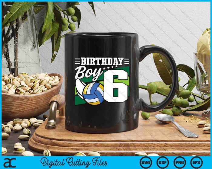 Birthday Boy 6 Years Old Volleyball Lover Birthday SVG PNG Digital Cutting Files Birthday Boy 6 Years Old Volleyball Lover Birthday SVG PNG Digital Cutting Files