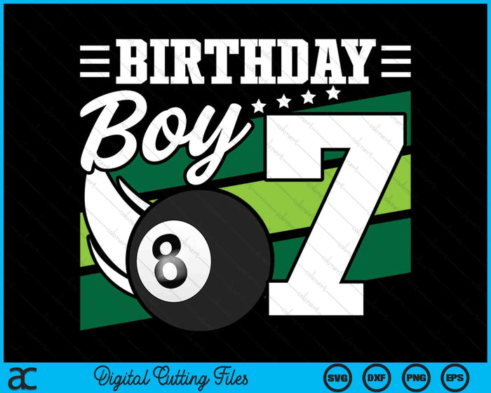 Birthday Boy 7 Years Old Pool Lover Birthday SVG PNG Digital Cutting Files Birthday Boy 7 Years Old Pool Lover Birthday SVG PNG Digital Cutting Files