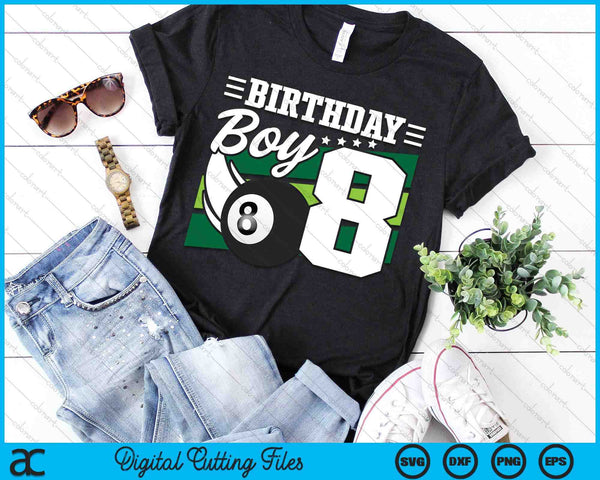Birthday Boy 8 Years Old Pool Lover Birthday SVG PNG Digital Cutting Files