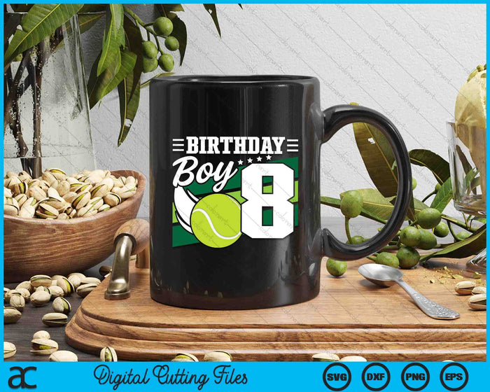 Birthday Boy 8 Years Old Tennis Lover Birthday SVG PNG Digital Cutting Files Birthday Boy 8 Years Old Tennis Lover Birthday SVG PNG Digital Cutting Files