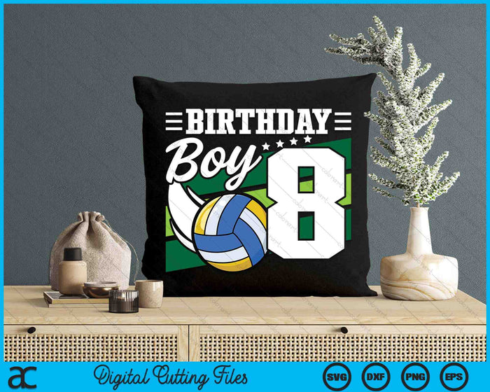 Birthday Boy 8 Years Old Volleyball Lover Birthday SVG PNG Digital Cutting Files Birthday Boy 8 Years Old Volleyball Lover Birthday SVG PNG Digital Cutting Files