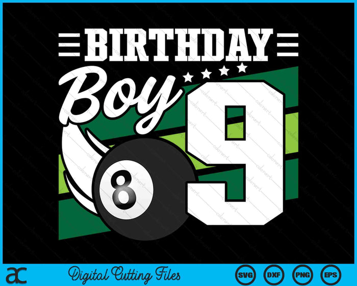 Birthday Boy 9 Years Old Pool Lover Birthday SVG PNG Digital Cutting Files Birthday Boy 9 Years Old Pool Lover Birthday SVG PNG Digital Cutting Files