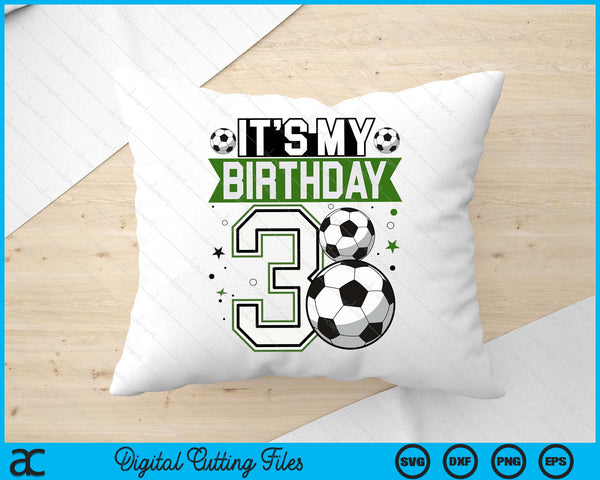 Birthday Boy Tees 3 Soccer Its My 3rd Birthday Boys Soccer SVG PNG Digital Printable Files