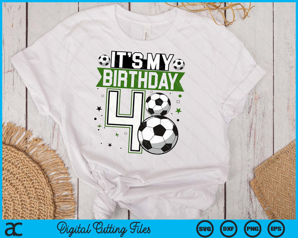 Birthday Boy Tees 4 Soccer Its My 4th Birthday Boys Soccer SVG PNG Digital Printable Files