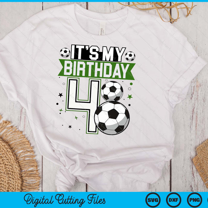 Birthday Boy Tees 4 Soccer Its My 4th Birthday Boys Soccer SVG PNG Digital Printable Files Birthday Boy Tees 4 Soccer Its My 4th Birthday Boys Soccer SVG PNG Digital Printable Files