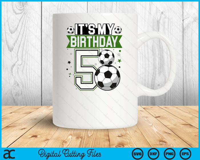 Birthday Boy Tees 5 Soccer Its My 5th Birthday Boys Soccer SVG PNG Digital Printable Files Birthday Boy Tees 5 Soccer Its My 5th Birthday Boys Soccer SVG PNG Digital Printable Files