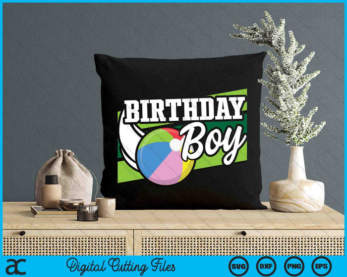 Birthday Party Birthday Boy Beach Ball Birthday SVG PNG Digital Cutting Files Birthday Party Birthday Boy Beach Ball Birthday SVG PNG Digital Cutting Files