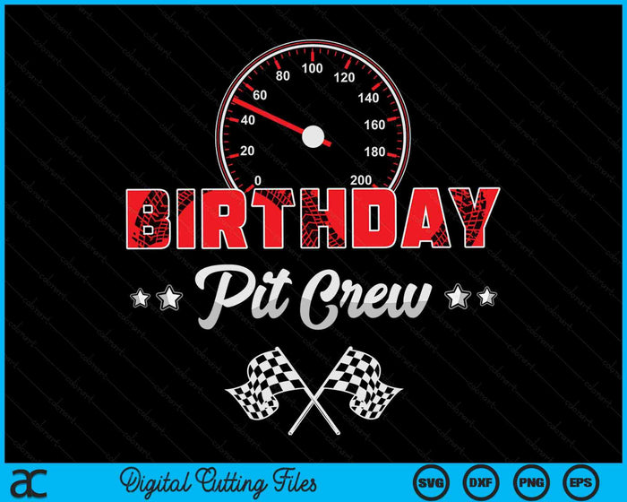 Birthday Pit Crew Race Car Birthday Party Racing Family SVG PNG Digital Printable Files Birthday Pit Crew Race Car Birthday Party Racing Family SVG PNG Digital Printable Files