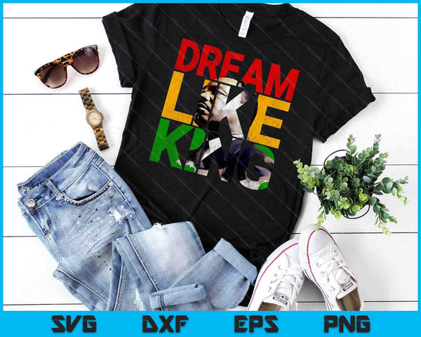 Black History Month Shirt Martin Have Dream Luther King Day SVG PNG Digital Cutting Files