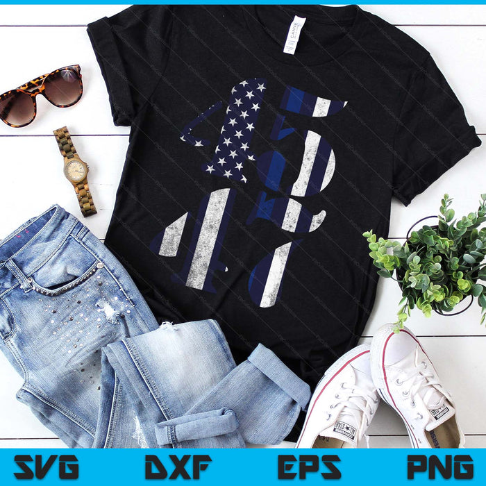 Blue Police Lives Matter 45 47 Trump For President 2025 SVG PNG Digital Printable Files Blue Police Lives Matter 45 47 Trump For President 2025 SVG PNG Digital Printable Files