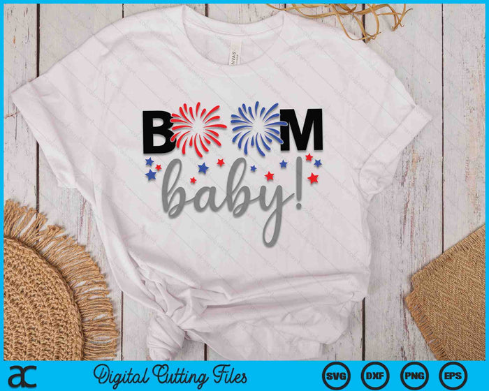 Boom Baby! Fourth of July SVG PNG Cutting Printable Files Boom Baby! Fourth of July SVG PNG Cutting Printable Files
