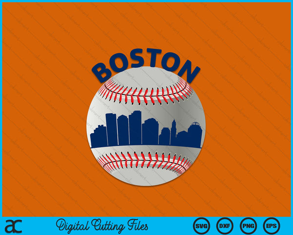 Boston Baseball Team Fans of Space City Boston Baseball SVG PNG Cutting Printable Files